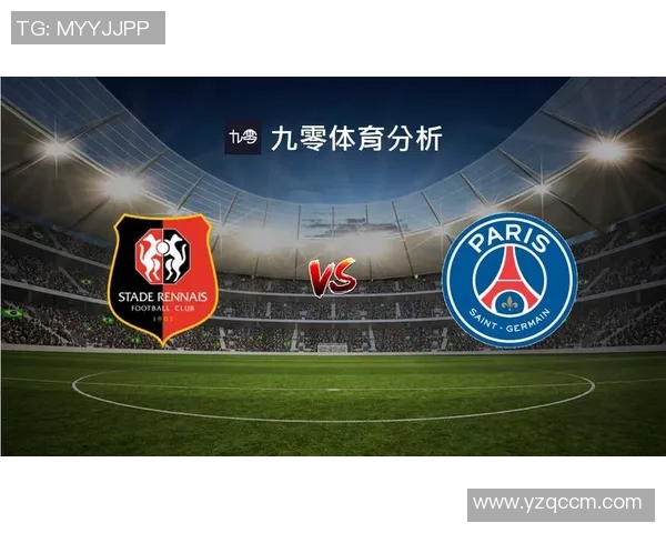 法联杯激战即将上演巴黎圣日耳曼对阵雷恩全力争胜