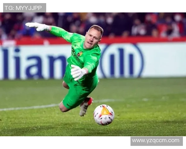 特尔施特根的守门艺术与巴萨未来的希望之路 特尔施特根的守门艺术与巴萨未来的希望之路